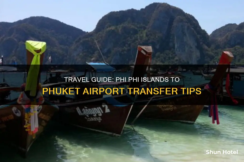 how to get from phi phi islands to phuket airport