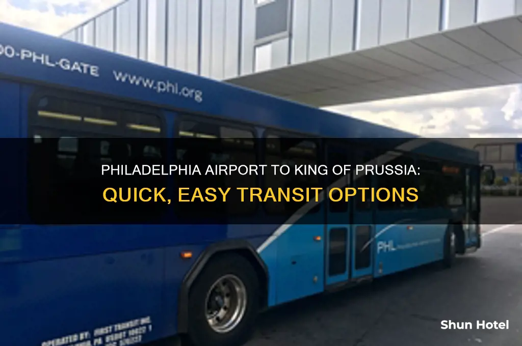 how to get from philadelphia airport to king of prussia