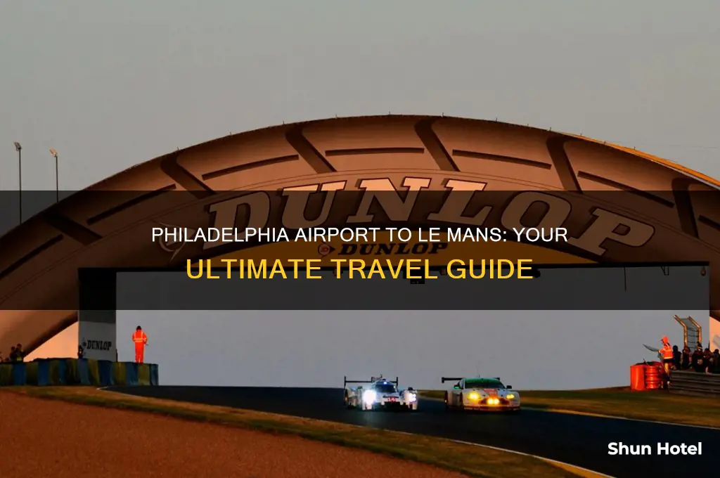 how to get from philadelphia airport to le mans france