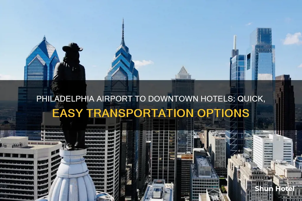 how to get from philadelphia international airport to downtown hotels