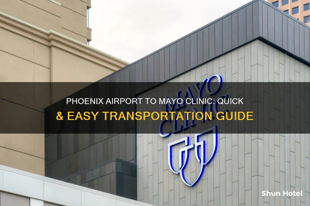 how to get from phoenix airport to mayo clinic