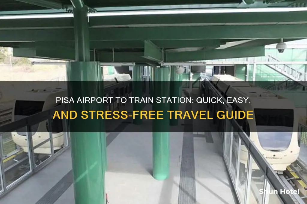 how to get from pisa airport to train station