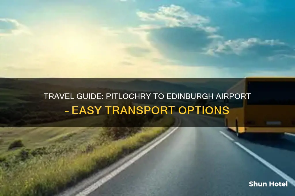how to get from pitlochry to edinburgh airport