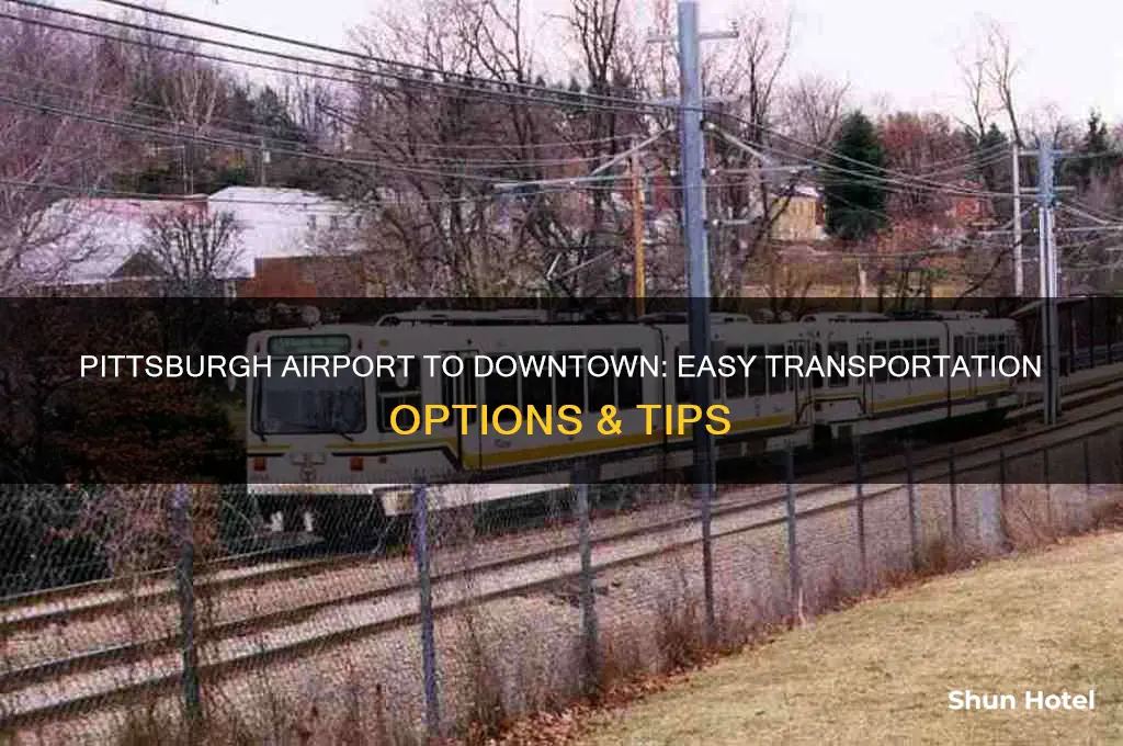 how to get from pittsburgh airport to downtown