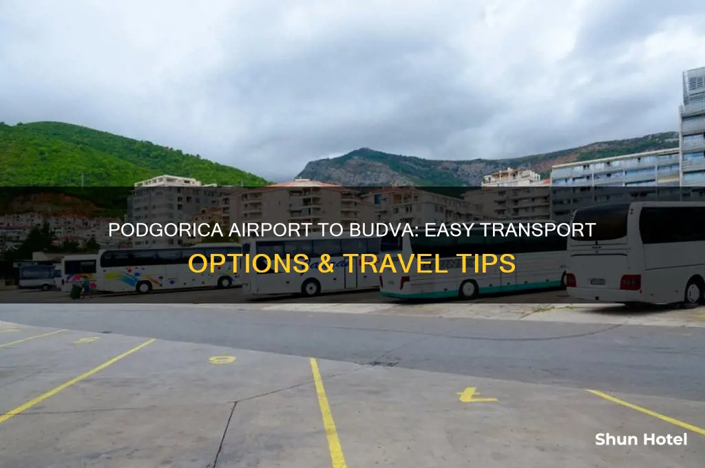 how to get from podgorica airport to budva