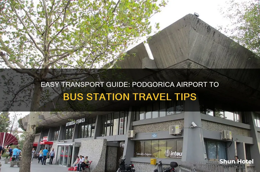 how to get from podgorica airport to bus station