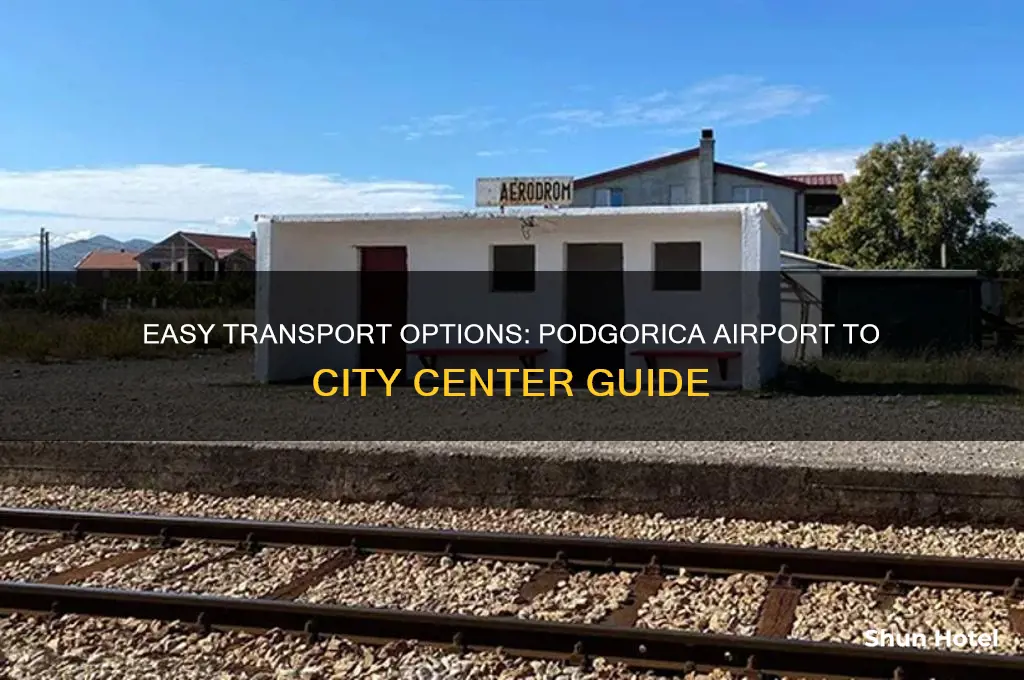 how to get from podgorica airport to city