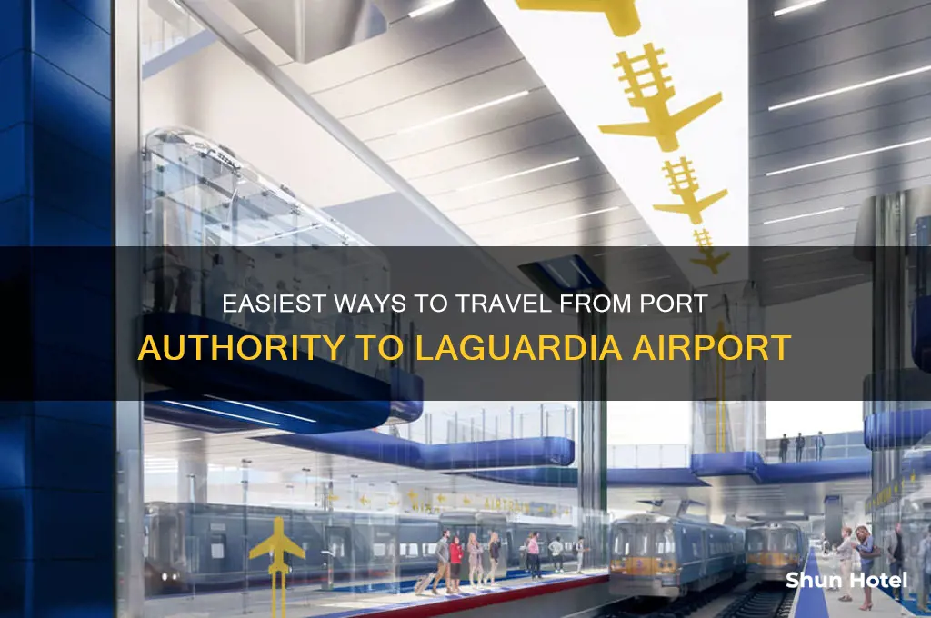 how to get from port authority to laguardia airport