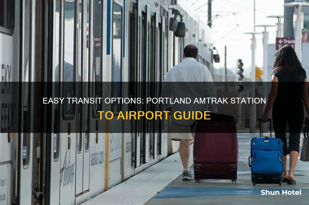 how to get from portland amtrack station to portland airport