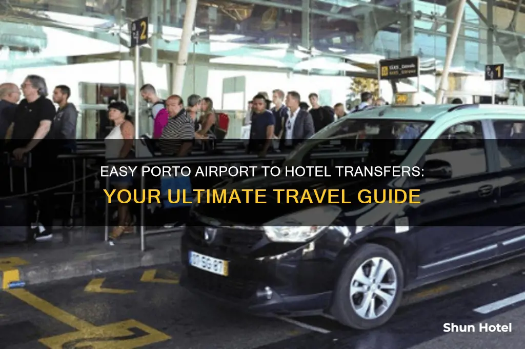 how to get from porto airport to hotel