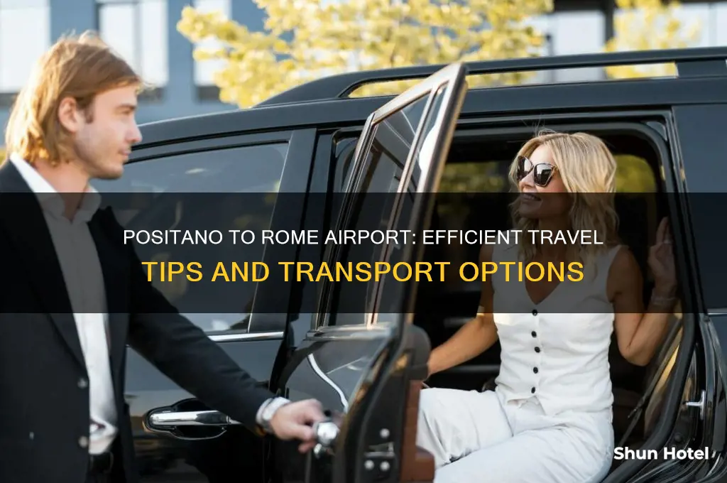 how to get from positano to rome airport