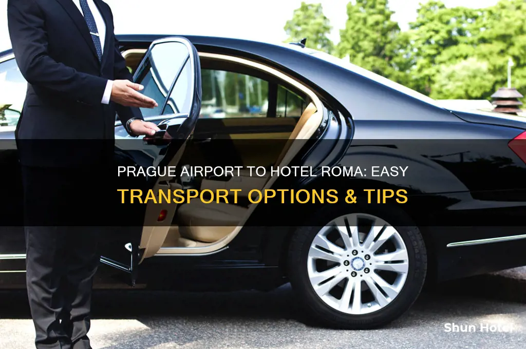 how to get from prague airport to hotel roma