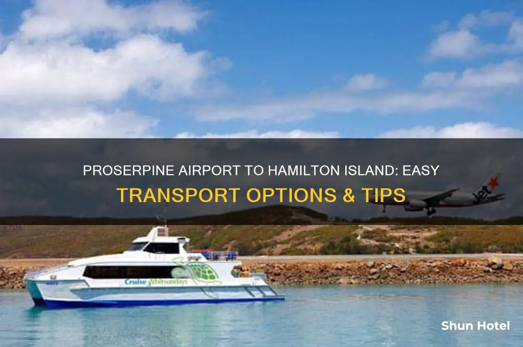 how to get from proserpine airport to hamilton island