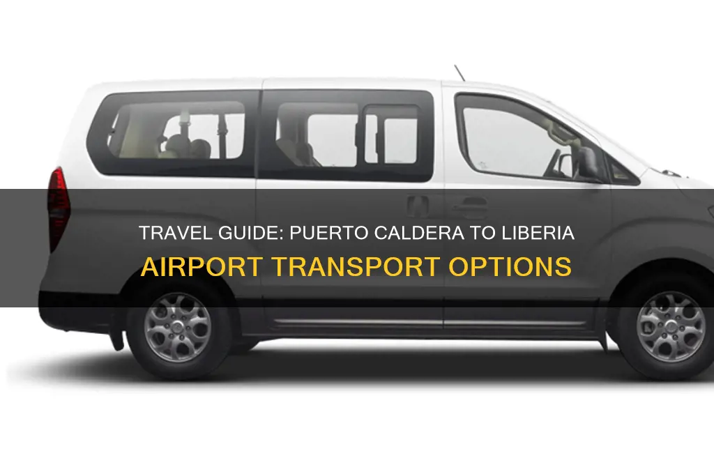 how to get from puerto caldera to liberia airport