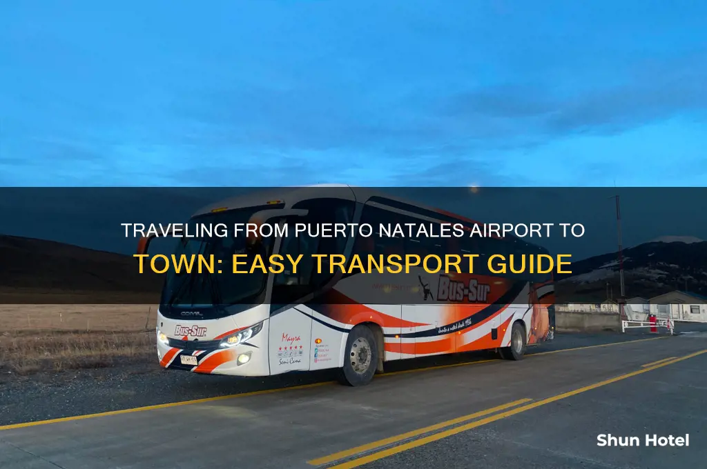 how to get from puerto natales airport to town