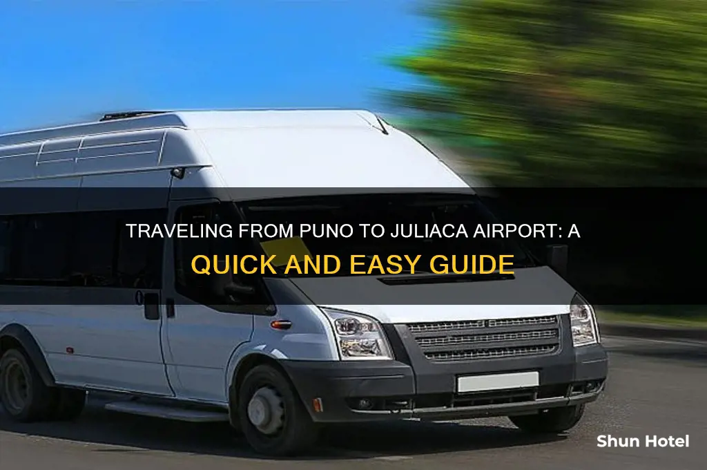 how to get from puno to juliaca airport