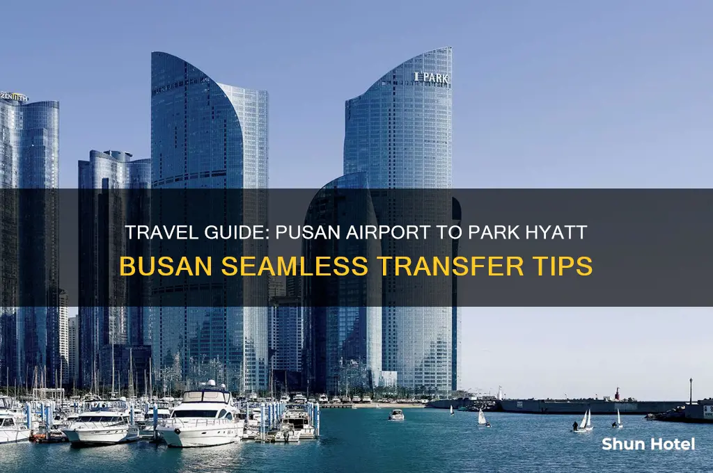 how to get from pusan airport to park hyatt