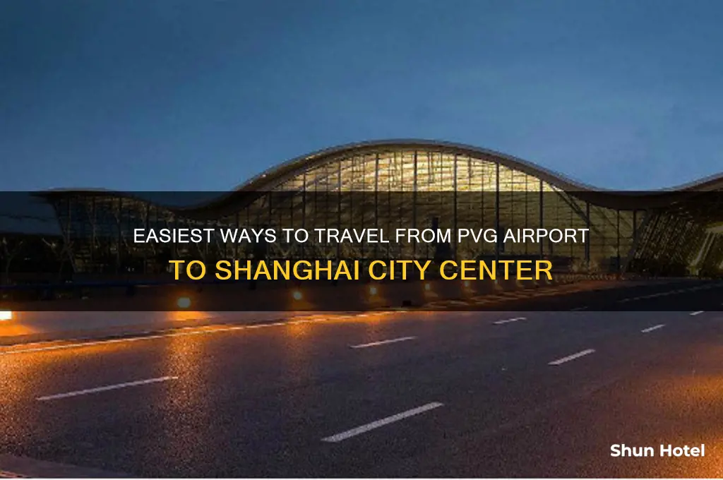how to get from pvg airport to shanghai