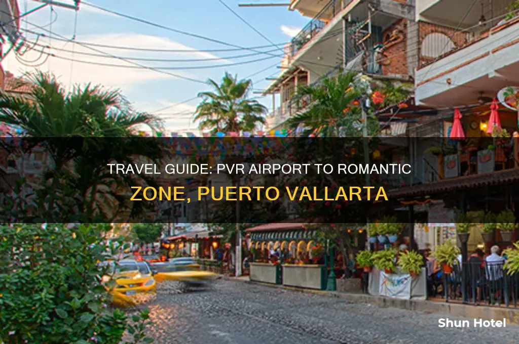 how to get from pvr airport to romantic zone