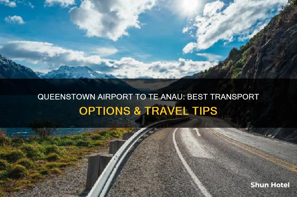 how to get from queenstown airport to te anau