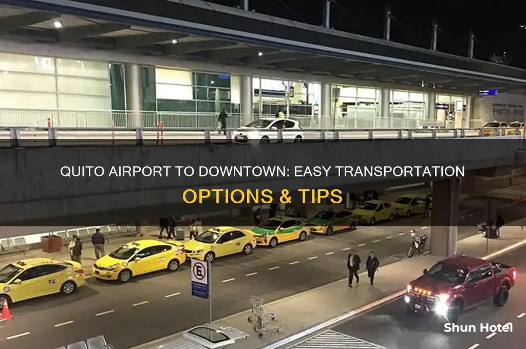 how to get from quito airport to downtown