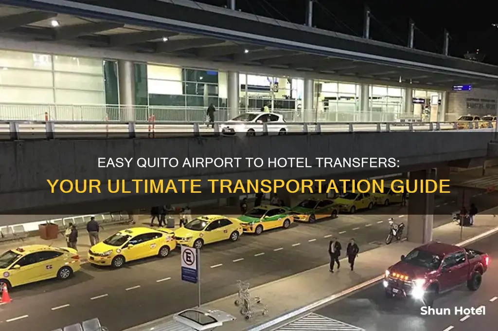 how to get from quito airport to hotel
