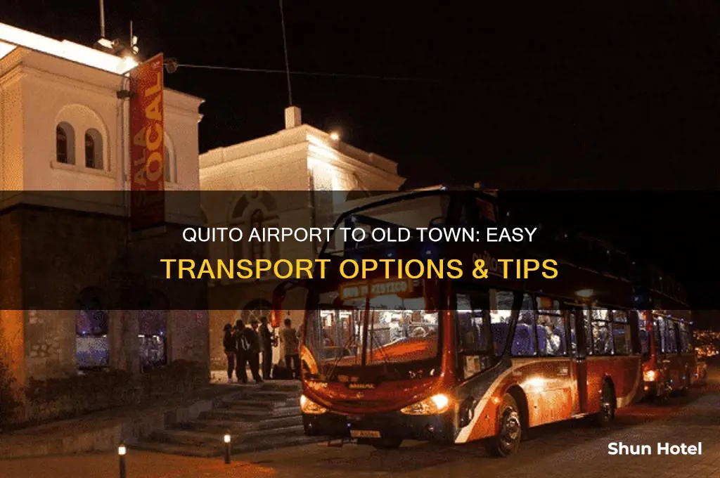 how to get from quito airport to old town