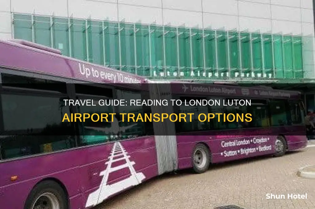 how to get from reading to london luton airport