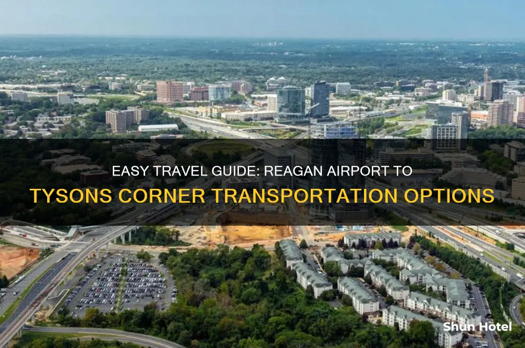 how to get from reagan airport to tysons corner
