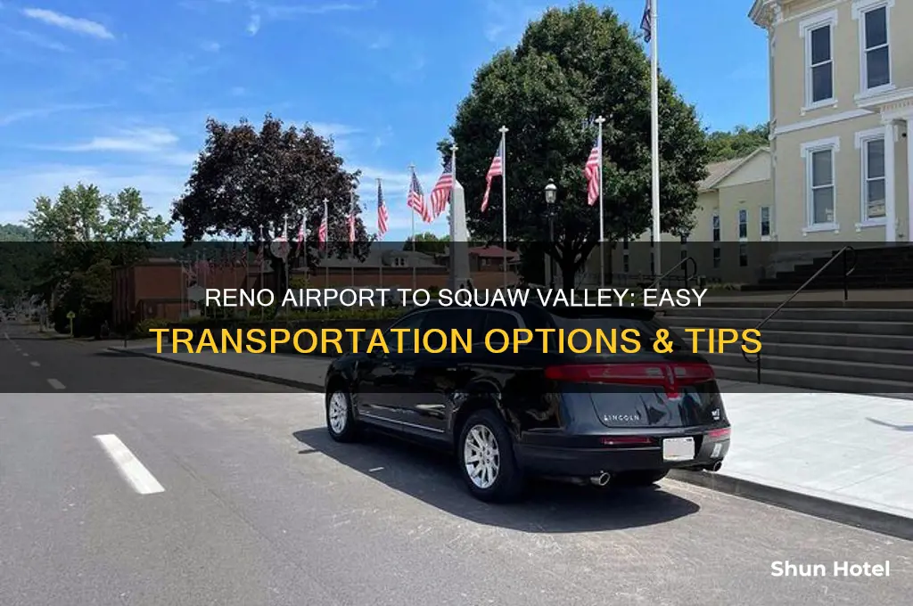 how to get from reno airport to squaw valley