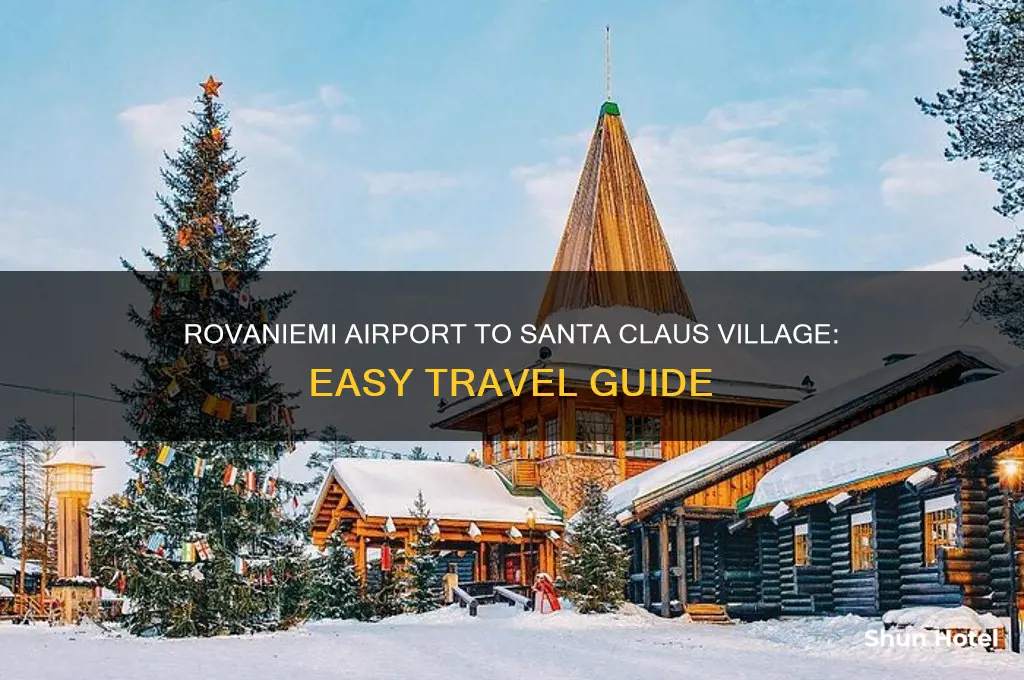 how to get from rovaniemi airport to santa claus village