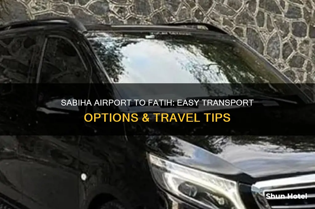how to get from sabiha airport to fatih