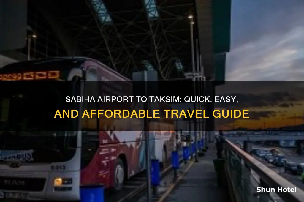 how to get from sabiha airport to taksim