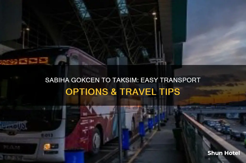 how to get from sabiha gokcen airport to taksim square