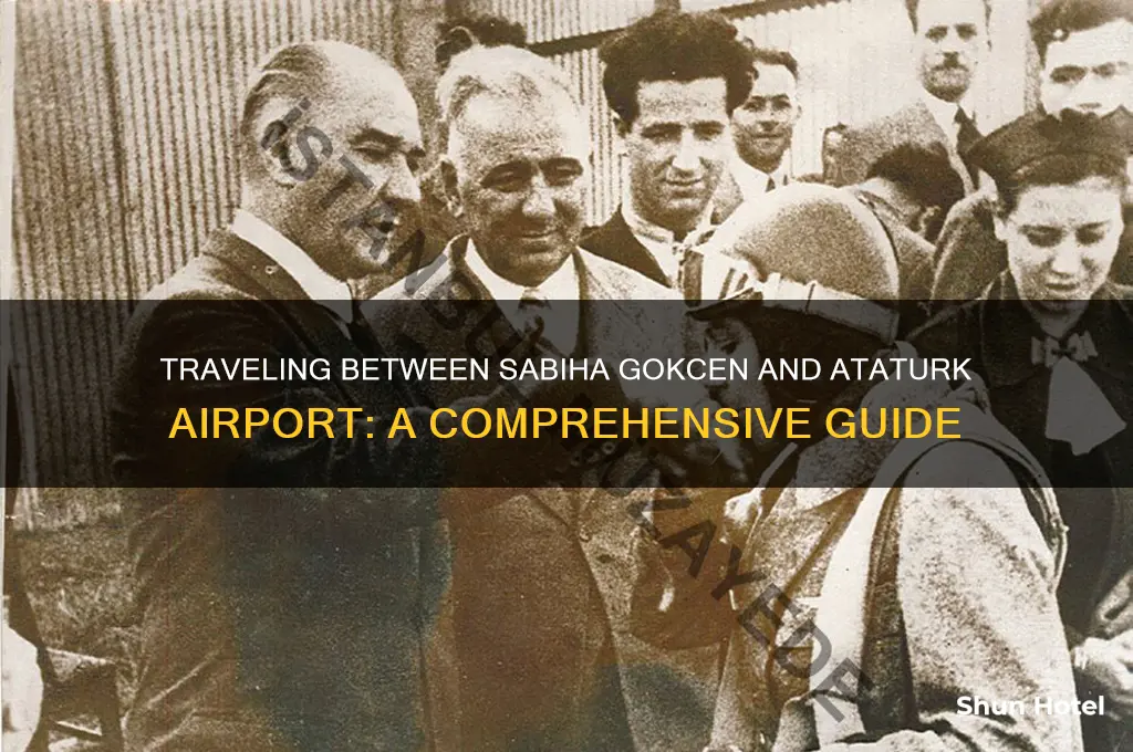 how to get from sabiha gokcen to ataturk airport