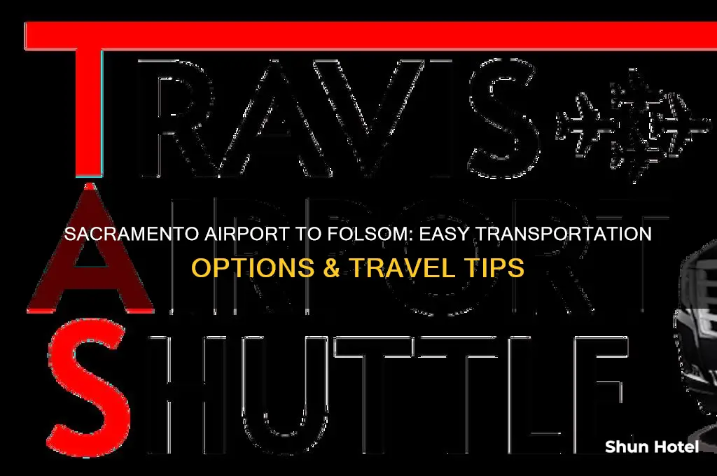 how to get from sacramento airport to folsom