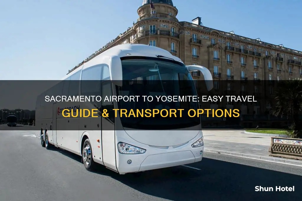 how to get from sacramento airport to yosemite