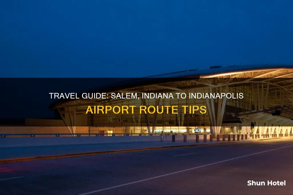 how to get from salem indiana to indianapolis airport