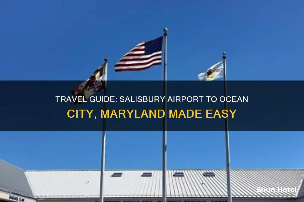 how to get from salisbury airport to ocean city