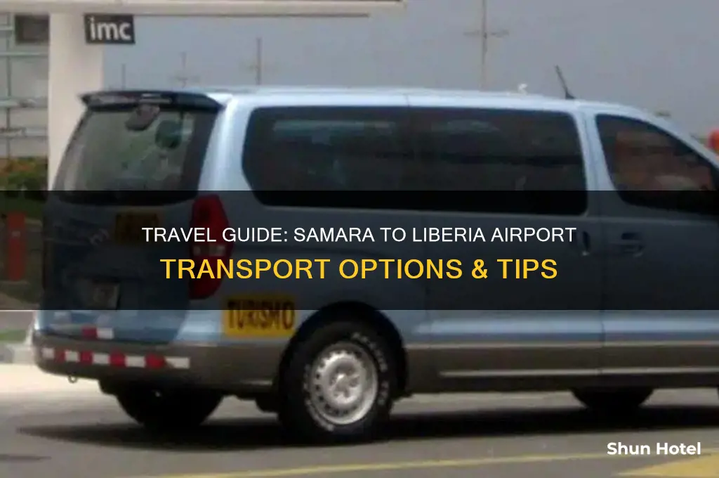 how to get from samara to liberia airport