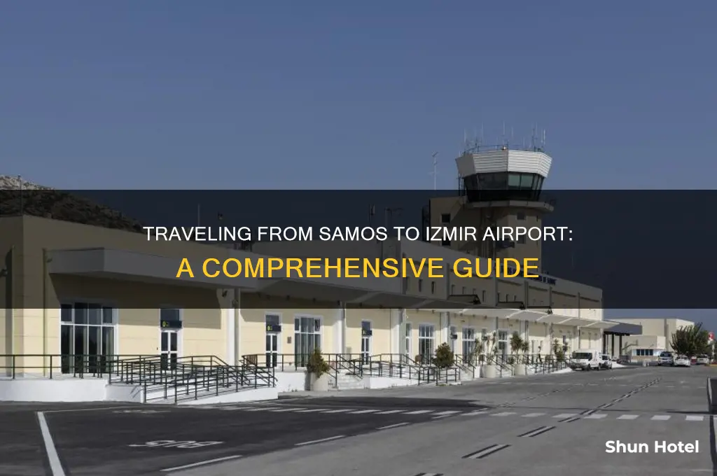 how to get from samos to izmir airport