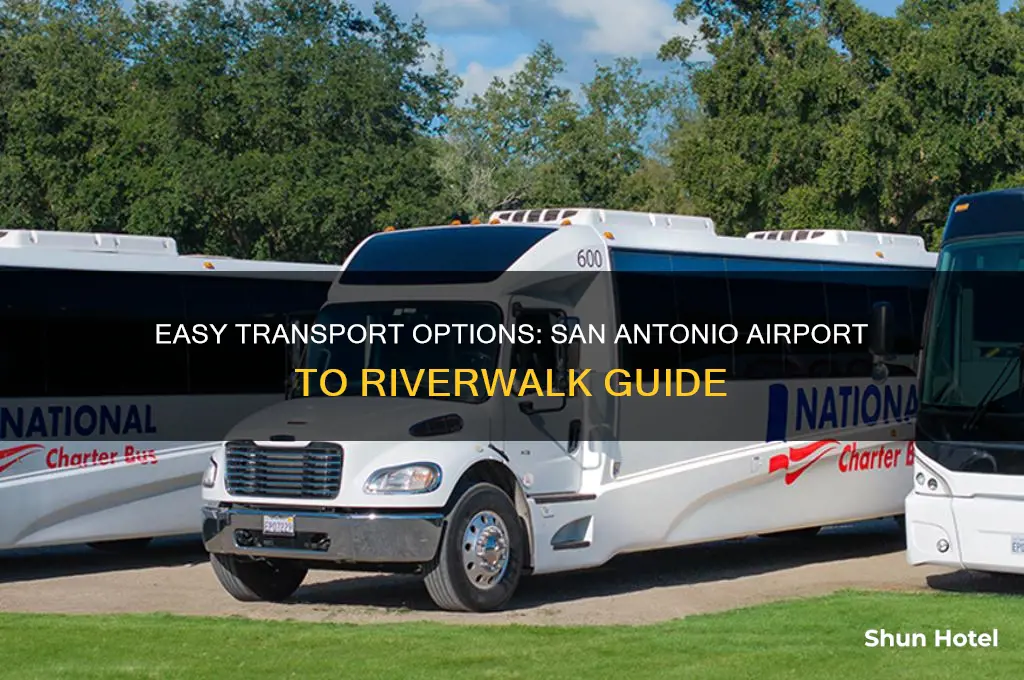 how to get from san antonio airport to riverwalk