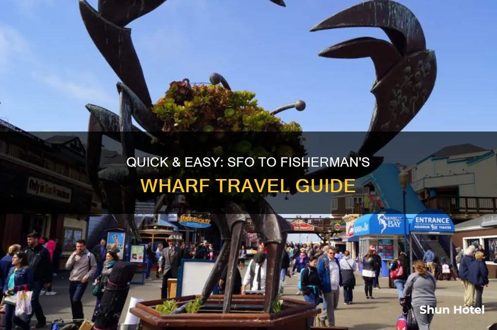 how to get from san fran airport to fisherman