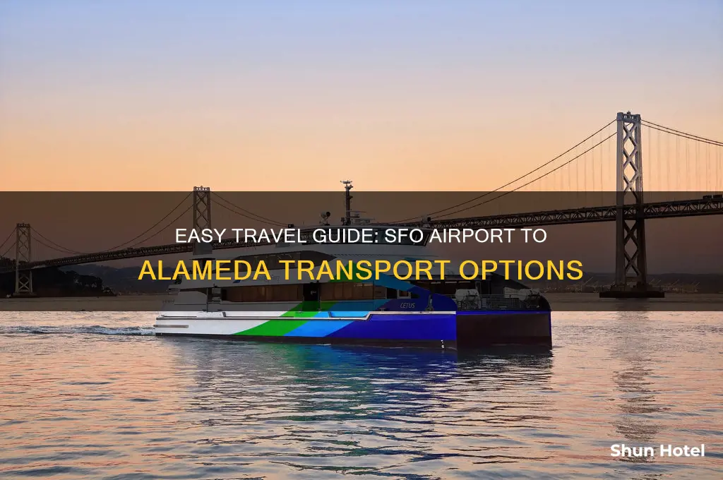 how to get from san francisco airport to alameda