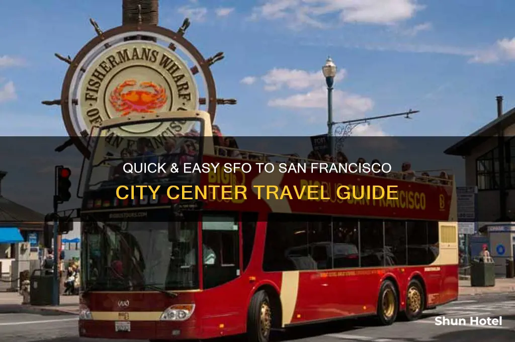 how to get from san francisco airport to city center