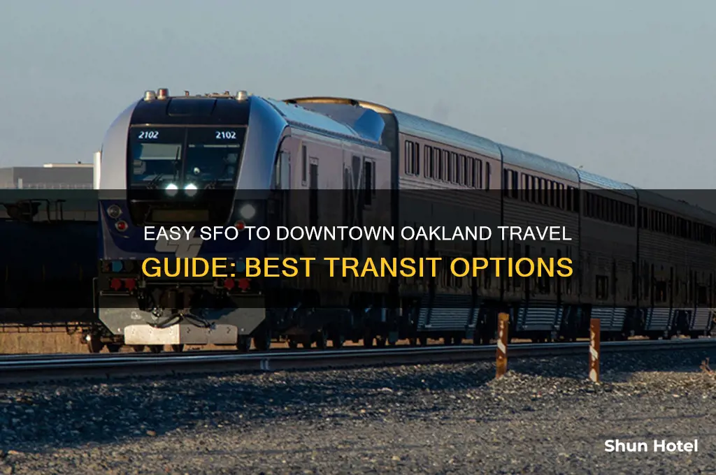how to get from san francisco airport to downtown oakland