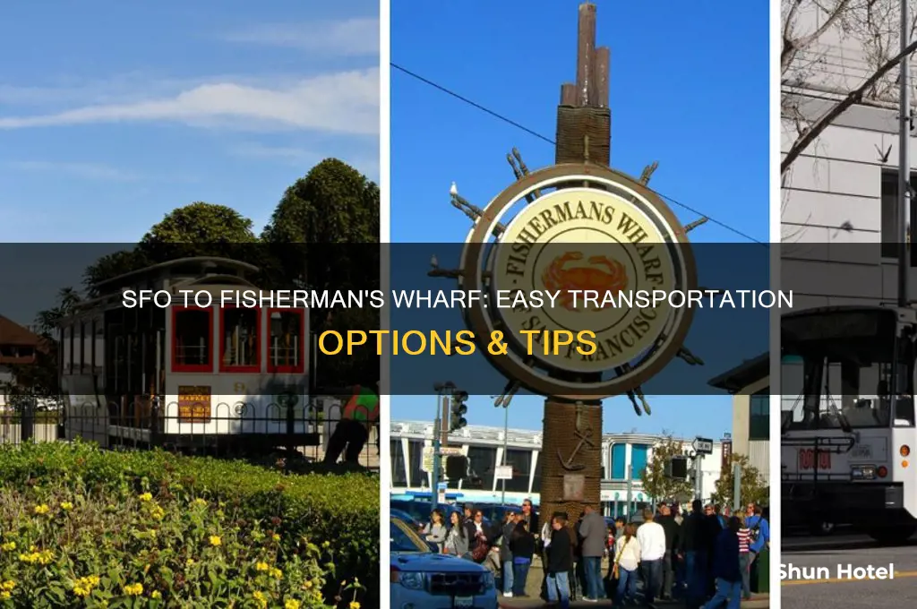 how to get from san francisco airport to fisherman