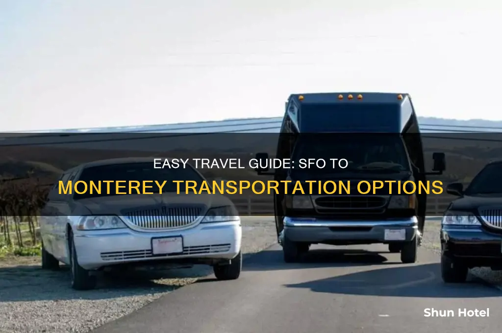 how to get from san francisco airport to monterey