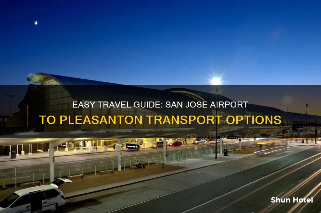 how to get from san jose airport to pleasanton