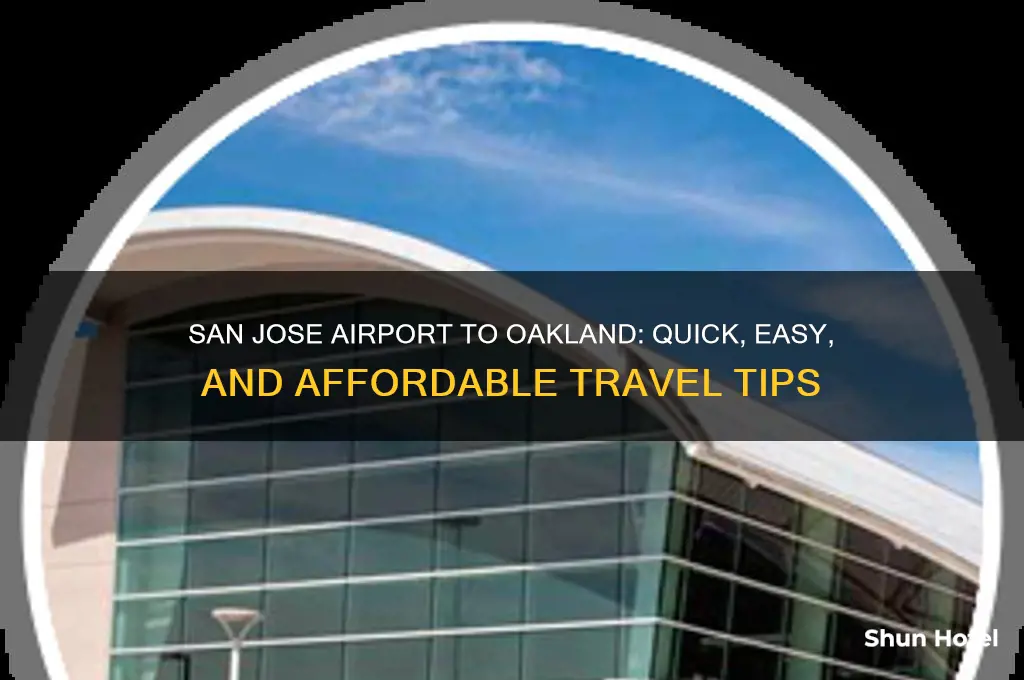 how to get from san jose airport to to oak